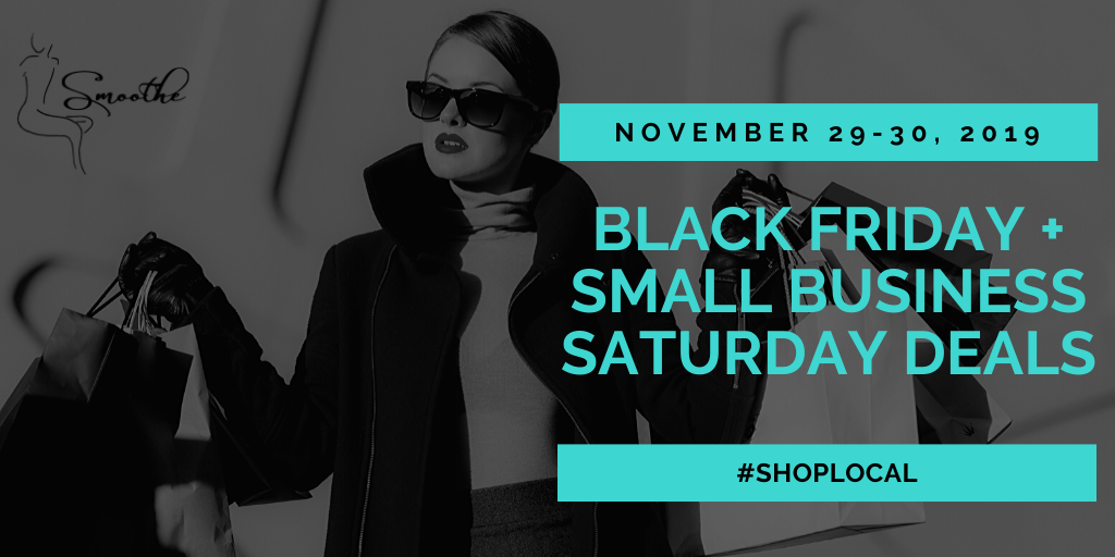 Black Friday and Small Business Saturday Deals at Smoothe
